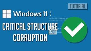 How to Fix Critical Structure Corruption Error In Windows 11/10