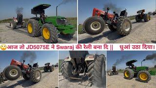 John Deere 5075E 4×4 Vs Swaraj 855 600No tyre खतरनाक टोचन।