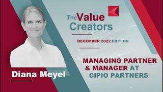 The Value Creators with Diana Meyel (Cipio Partners)