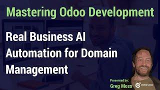 Real Business: Domain Management with Odoo AI Automation