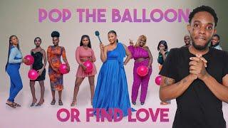 Pop The Balloon Or Find Love Challenge