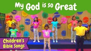 My God is so great Kids Song | Christian songs for kids with actions | Children's Christian songs