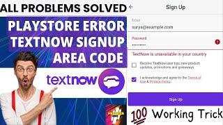 TextNow Sign Up Problem Fix (Working Trick) | TextNow All Problem Solution