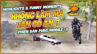 KHÔNG LÀM MÀ VẪN CÓ ĂN PHIÊN BẢN PUBG MOBILE ! FUNNY MOMENTS CUSTOM NHÂN PHẨM