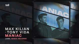 Max Kilian, Tony Vida - Maniac