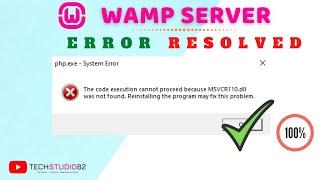 The Code Execution cannot Proceed because MSVCR110.dll was not found.......... :: WAMP Server Error