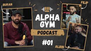 Alfa Gym Podcast  || Еpizoda 1 so Albin Bilalli i Filip Pavloski