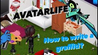 How to write a Graffiti? AVATARLIFE!!! (English) AVATARIA MOBILE