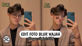 Cara Edit Foto Dengan Wajah Blur Di Aplikasi CapCut