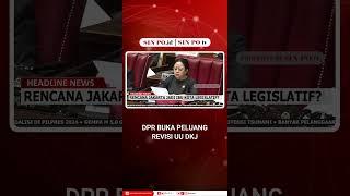 DPR Buka Peluang Revisi UU DKJ  #sinpotv #dkj #dpr