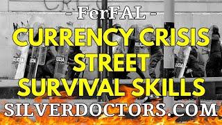 Modern Survivalist Currency Crisis Ongoing | Fernando “FerFAL” Aguirre