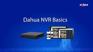 Dahua NVR Basics