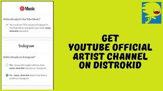 How to Get a Youtube Official Artist Channel On Distrokid (2023)