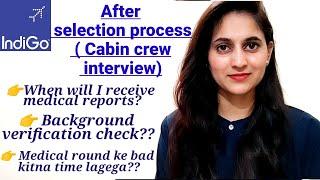 After indigo interview process| Medical round| Background verification|Joining date|Indigo interview