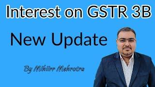 #INTEREST ON #GSTR 3B NEW UPDATES #Taxofthings