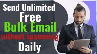 How To Send Unlimited Bulk Email For Free With Out Spamming 2023 / Email marketing