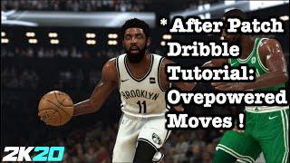 2K20 OVERPOWERED Dribble Moves + Combos AFTER PATCH. 2K20 Best Dribble Tutorial UPDATE