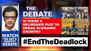 #EndTheDeadLock: Is There A Deliberate Plot To Derail Economic Growth? |  Arnab Goswami Debates