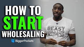 How To Start Wholesaling In 30 Days!