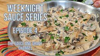 Creamy Chicken Marsala Recipe | Where have you been all my life?  Weeknight Sauce Series Episode 4