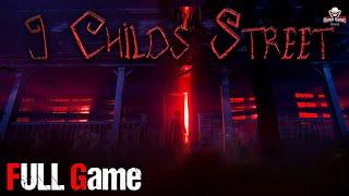 9 Childs Street | Full Game Movie | 1080p / 60fps | Walkthrough Gameplay Playthrough No Commentary