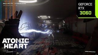 Atomic Heart | RTX 3060 1080p, 1440p, 4K DLSS 3.1 Quality | i7 10700F | PC Performance