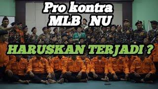 PRO KONTRA MLB NU. BAGAIMANA MENURUT ANDA??