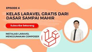 Kelas Laravel - Instalasi Laravel Menggunakan Composer