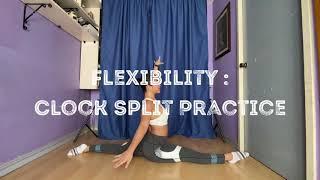 Flexibility | Clock Split Practice