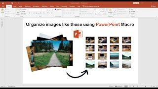 Organize images in PowerPoint using Macro