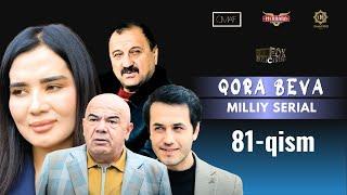 Qora Beva 81 - qism (milliy serial) | Қора Бева  81 - қисм (миллий сериал)