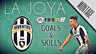 FIFA 17 | Paulo Dybala - Goals & Skills [Montage]