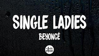 Beyoncé - Single Ladies (Put a Ring on It) (Letra/Lyrics)