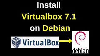 How to Install VirtualBox 7.1 on Debian 12/11 –Complete Guide | VirtualBox installat on Debian |2024