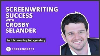 Paths to Screenwriting Success: Crosby Selander