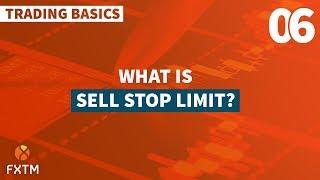 06 Sell Stop Limit - FXTM Trading Basics