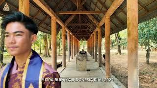 ADVOKASI PUTRA BUDAYA RIAU || PUTRA PUTRI BUDAYA INDONESIA 2024