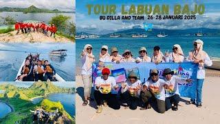 TRIP LABUAN BAJO BU DILLA UMM AND TEAM 26-28 JANUARI 2025