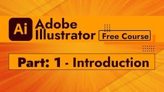 INTRO to Adobe Illustrator Course Part 1