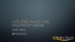 Using snapshots with Azure IaaS VMs