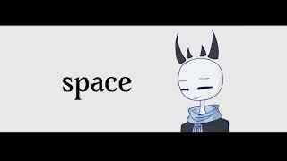 Space | meme | (vent/stress relief) (+new persona)