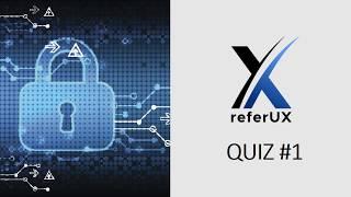 Information Security Quiz - referUX Free Videos