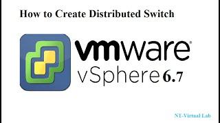 How to Create Distributed Switch in vCenter 6.7