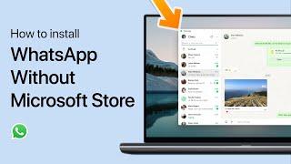 How To Install WhatsApp Without Microsoft Store on Windows PC