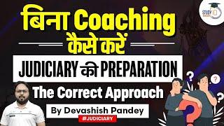 How to Prepare for Judiciary Without Coaching - The Correct Approach | StudyIQ Judiciary