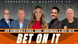 Bet On It | College Football Playoff Semifinals Picks and Predictions, Odds, and Best Bets