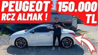 150.000 TL PEUGEOT RCZ ALMAK !