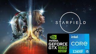 Starfield - GTX 1660 Super + Intel i5 12400F | TheDevangelYT