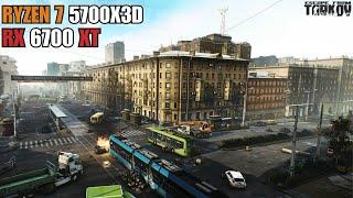 Streets of Tarkov - 5700X3D RX 6700 XT - Escape From tarkov