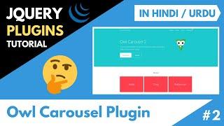 How to Use Owl Carousel in Your Website? | jQuery Plugins Tutorial #2 | Hindi/Urdu